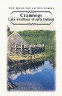 Crannogs: Lake Dwellings in Early Ireland