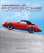 Cranswick on Porsche: A modern interpretation of the Porsche story