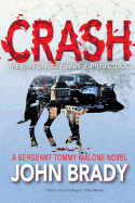 Crash: A Sergeant Tommy Malone Crime Novel