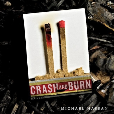 Crash and Burn - Hassan, Michael, and Halstead, Graham (Read by)