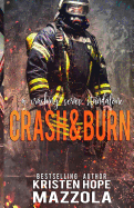 Crash & Burn: A Crashing Series Standalone