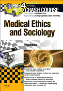 Crash Course Medical Ethics and Sociology