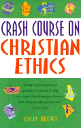 Crash Course on Christian Ethics