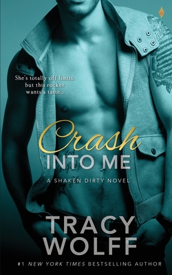 Crash Into Me - Wolff, Tracy