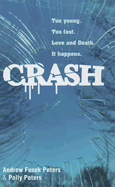 Crash: Too Young, Too Fast, Love and Death, it Happens