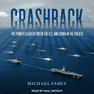 Crashback: The Power Clash Between the U.S. and China in the Pacific