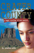 Crater County: A Legal Thriller of New Mexico