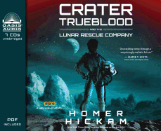 Crater Trueblood and the Lunar Rescue Company (Library Edition): Volume 3