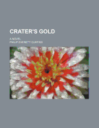 Crater's Gold; A Novel