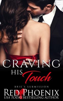 Craving His Touch - Phoenix, Red