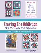 Craving The Addiction: 200 More Barn Quilt Inspirations