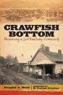 Crawfish Bottom: Recovering a Lost Kentucky Community
