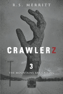 Crawlerz: Book 3: The Mountains Are Calling