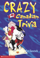 Crazy Canadian Trivia - Hancock, Pat