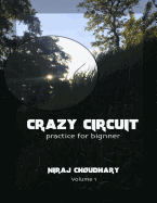Crazy circuits: Practice for bignners