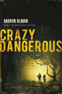 Crazy Dangerous