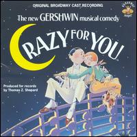 Crazy for You [Original Broadway Cast] - Original Broadway Cast Recording