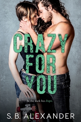 Crazy For You - Alexander, S B