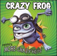 Crazy Frog Presents More Crazy Hits - Crazy Frog