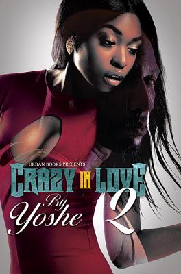 Crazy in Love 2 - Yoshe