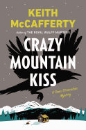 Crazy Mountain Kiss: A Sean Stranahan Mystery
