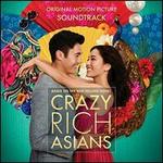 Crazy Rich Asians [Original Motion Picture Soundtrack]