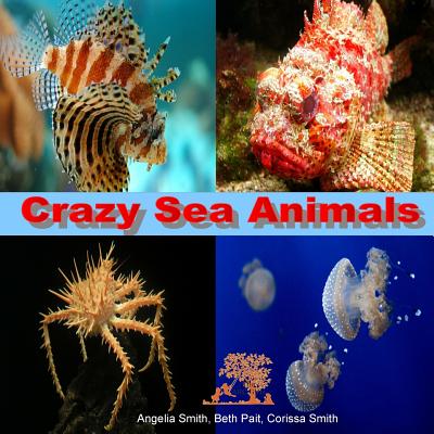 Crazy Sea Animals - Pait, Beth, and Smith, Corissa, and Smith, Angelia M