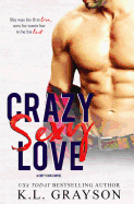 Crazy Sexy Love