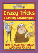 Crazy Tricks and Crafty Challenges