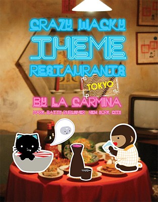 Crazy, Wacky Theme Restaurants - Carmina, La