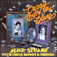 Crazy with the Blues - Alice Stuart