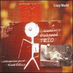 Crazy World - Laurence Hobgood Trio