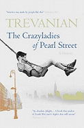 Crazyladies of Pearl Street: Memoirs of a Depression Era Childhood