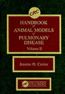 CRC Handbook of Animal Models of Pulmonary Disease: Volume II