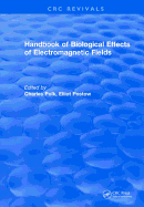 CRC Handbook of Biological Effects of Electromagnetic Fields