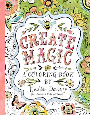 Create Magic - Daisy, Katie
