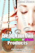 Create Your Own Affirmations, Autosuggestions and Self Hypnosis Products: Drastically Improve ANY Aspect of Your Life On Autopilot!