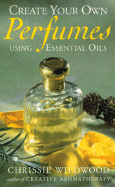 Create Your Own Perfumes