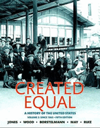 Created Equal: A History of the United States, Volume 2