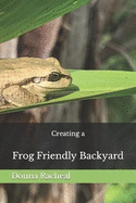 Creating a Frog Friendly Backyard