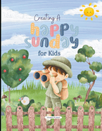 Creating a Happy Sunday for Kids