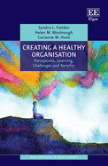 Creating a Healthy Organisation: Perceptions, Learning, Challenges and Benefits