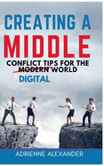 Creating a Middle: Conflict Tips for the Digital World