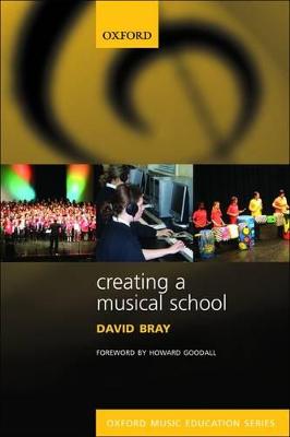 Creating a Musical School - Bray, David