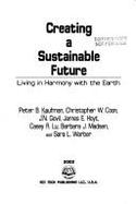 Creating a Sustainable Future: Living in Harmony with the Earth