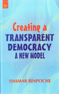 Creating a Transparent Democracy: A New Model