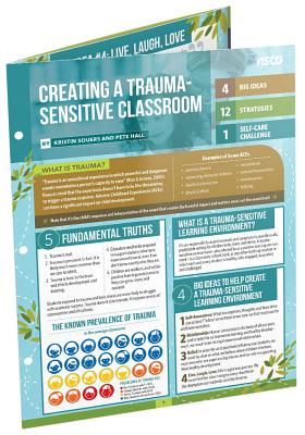 Creating a Trauma-Sensitive Classroom (Quick Reference Guide) - Souers, Kristin, and Hall, Pete