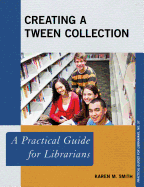 Creating a Tween Collection: A Practical Guide for Librarians