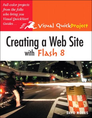 Creating a Web Site with Flash 8 - Morris, David