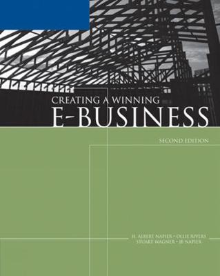Creating a Winning E-Business - Napier, H Albert, and Rivers, Ollie N, and Wagner, Stuart